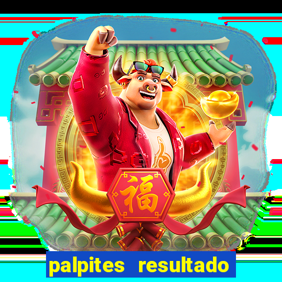 palpites resultado correto jogos de hoje